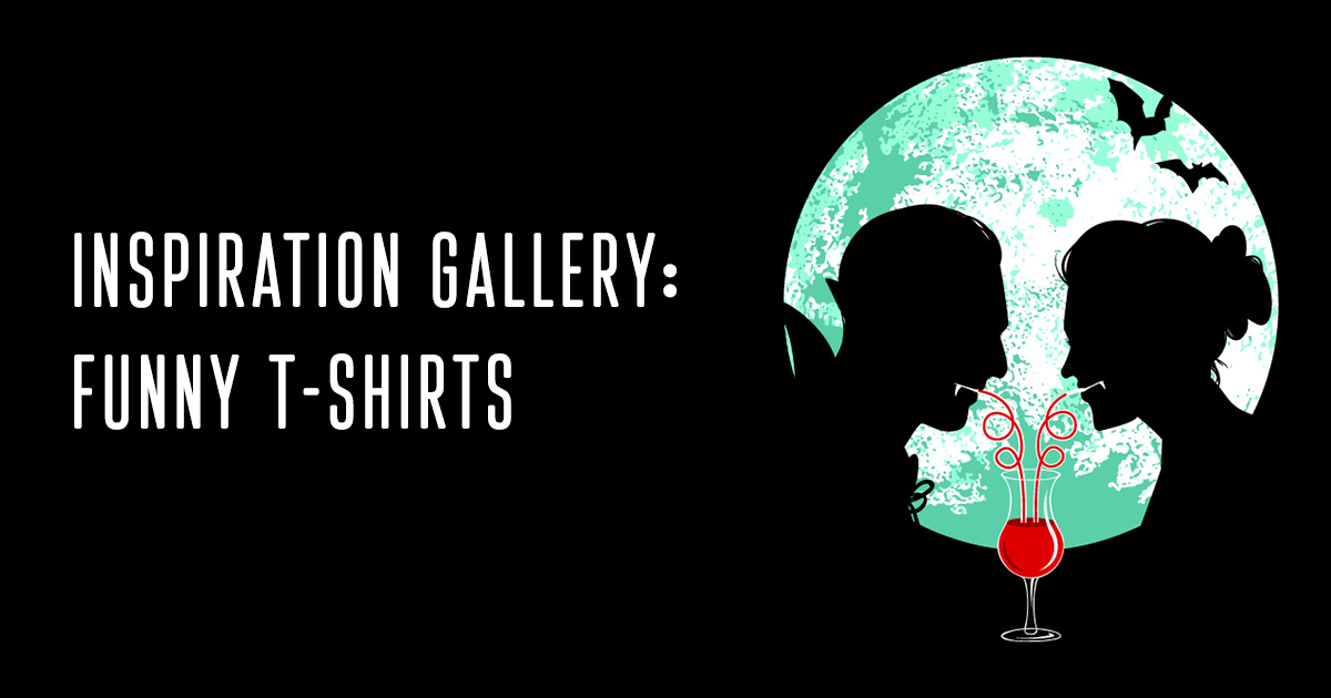 Inspiration Gallery: Funny T-Shirt Design