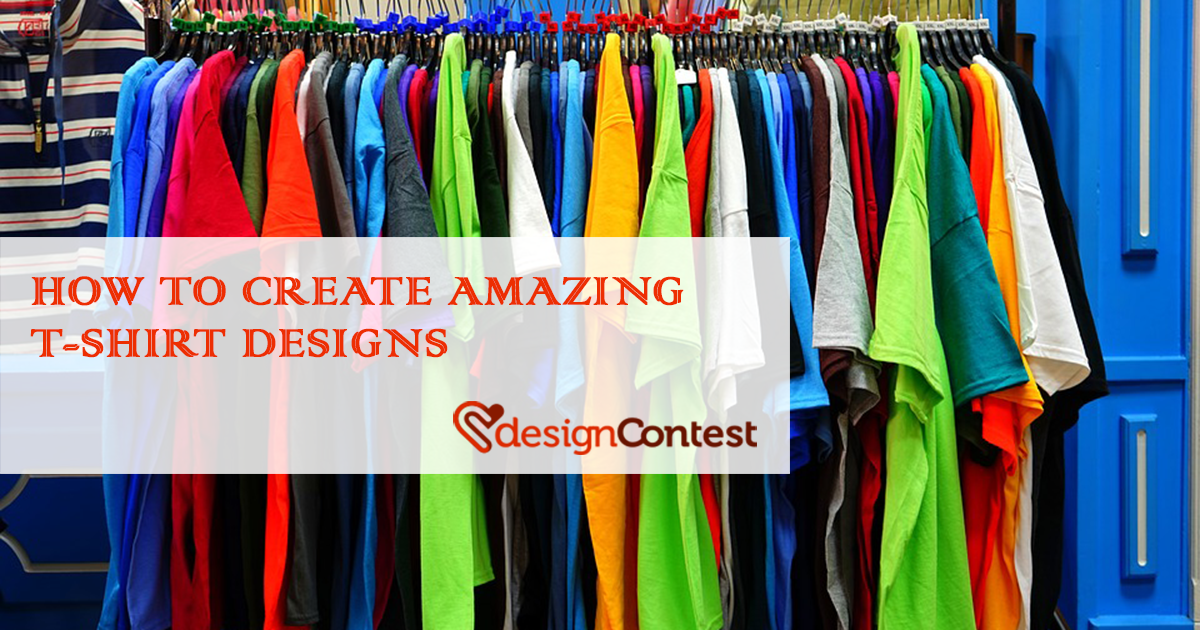 How To Create Amazing T-shirt Designs