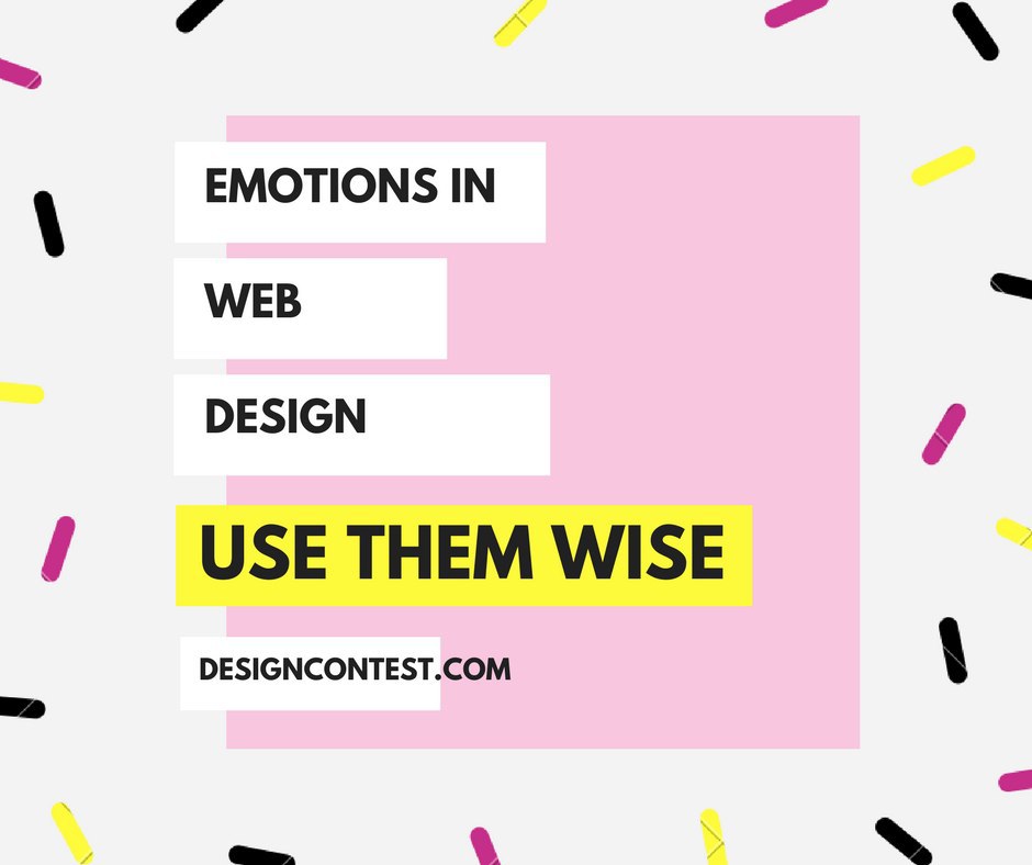 Emotions In Web Design: Use Them Wise