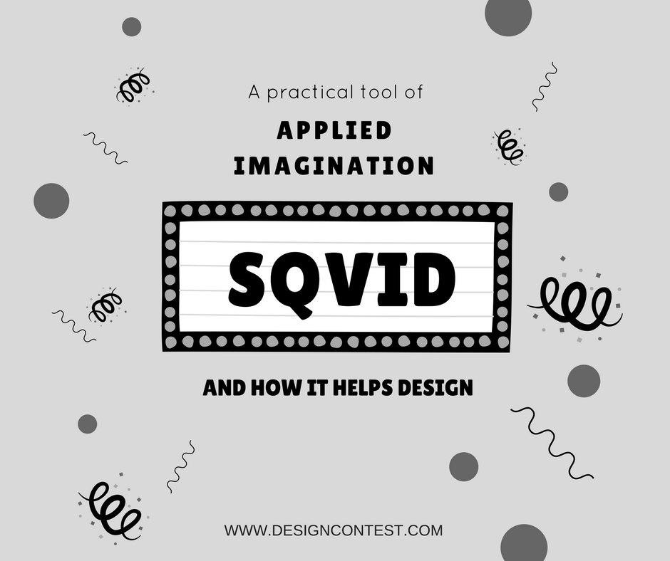 A Practical Tool Of Applied Imagination SQVID And How It Helps Design
