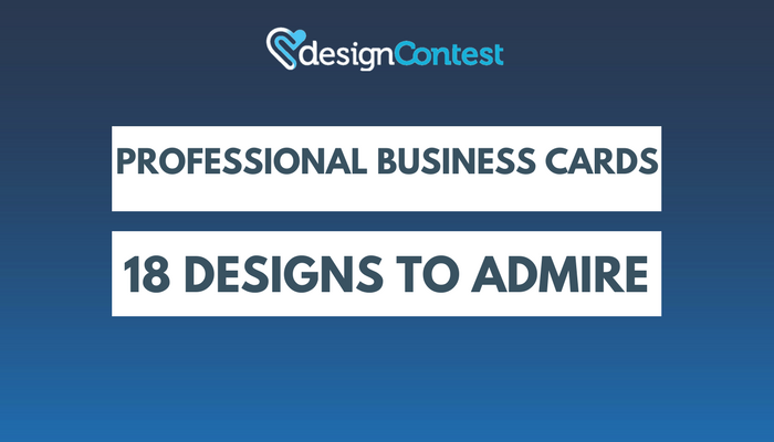 Professional Business Cards: 18 Designs To Admire
