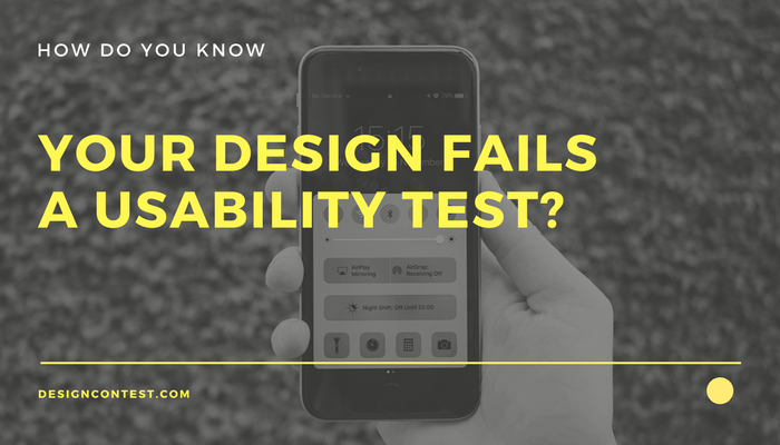 How Do You Know That Your Design Fails A Usability Test?