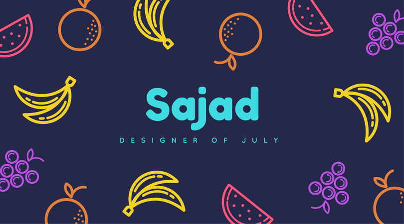 Designer Of The Month: Sajad – July 2017
