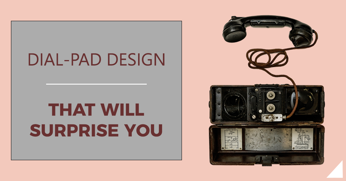Dial-Pad Design That Will Surprise You