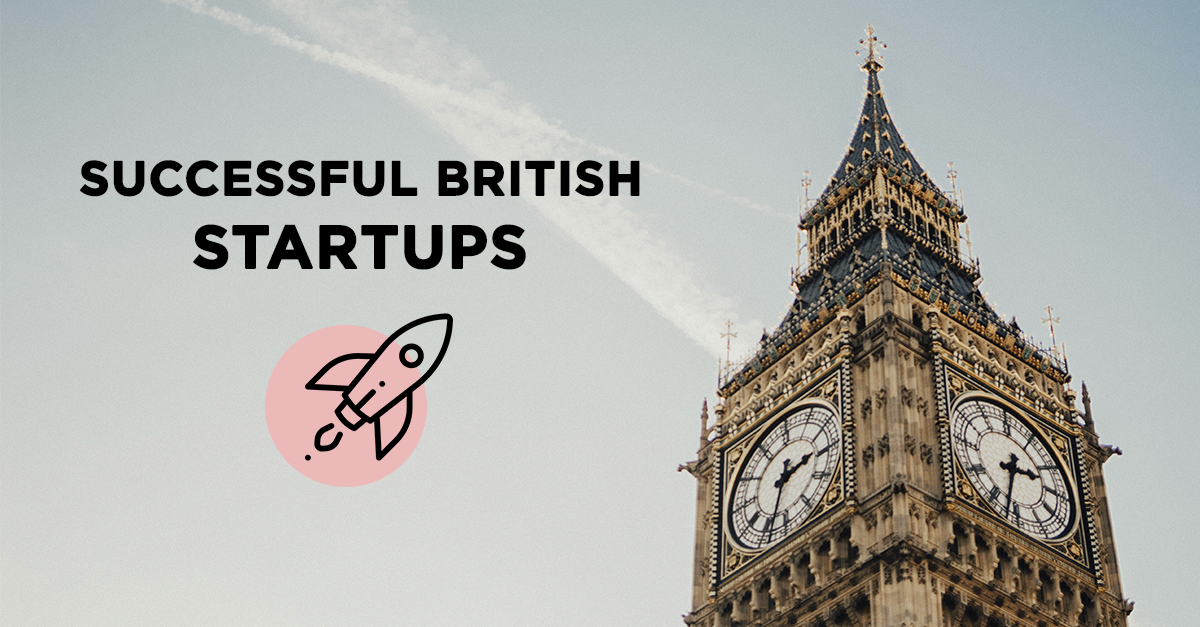 Successful British Startups Or Why You Should Take The Risk
