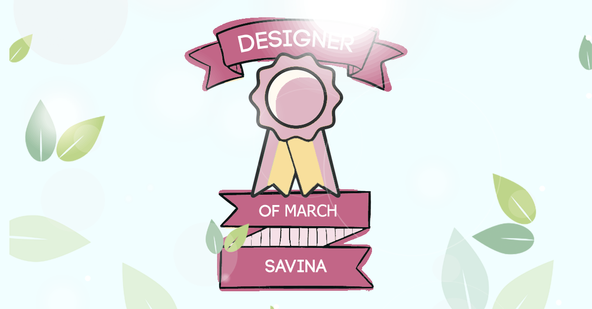 Designer Of The Month: Savina – March 2018